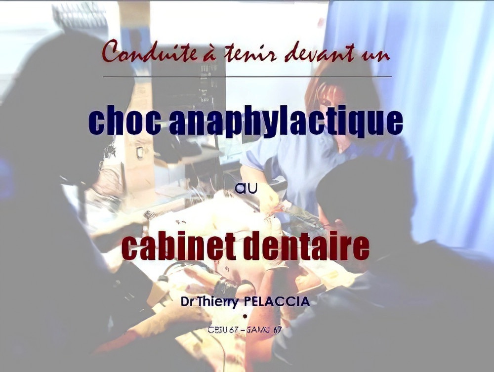 Choc anaphylactique urgence cabinet dentaire